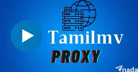 tamilmv unblock proxy|TamilMV Proxy List: Accessing Content Safely